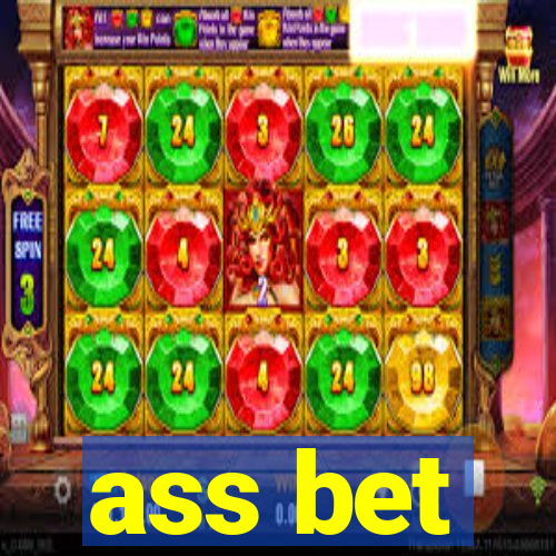 ass bet